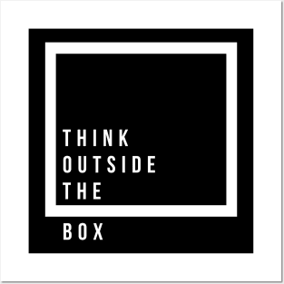 quotes for life think outside the box Posters and Art